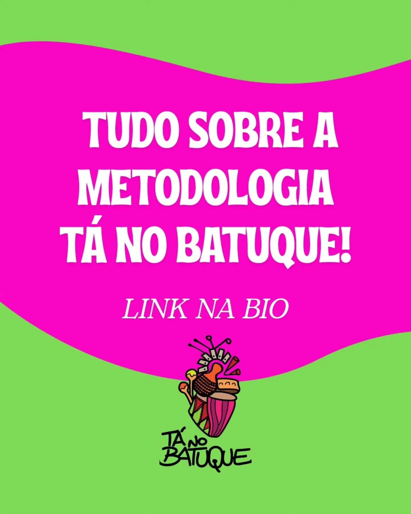 Metodologia Tá no Batuque